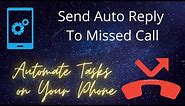 How to Send Auto-Reply To Missed Call Easily? | Easily Automatically Send SMS to Missed Call