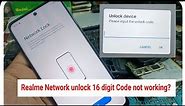 REALME NETWORK UNLOCK 16 DIGIT CODE NOT WORKING SOLUTION