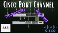 Cisco Port-Channel: Configuring Trunks and Routed Interfaces