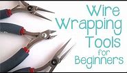 Wire Wrapping for Beginners - Jewelry Making Tools