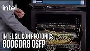 Intel Silicon Photonics 800G DR8 OSFP Demo Video | Intel Technology