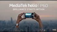 MediaTek Helio P60- Premium OctaCore SoC | Witness Dazzling Intelligence & Performance in SmartPhone
