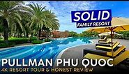 PULLMAN RESORT Phu Quoc, Vietnam 🇻🇳【4K Resort Tour & Review】Family Pool Paradise