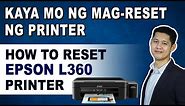 PAANO MAG-RESET NG EPSON L360 PRINTER (How to reset Epson L360 printer) L130 L220 L310 L365