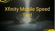 Xfinity Mobile Speed Test (Comcast)