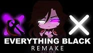 Everything Black [GCMV/MEME] REMAKE || 4 Years Anniversary