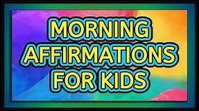 33 POSITIVE AFFIRMATIONS FOR KIDS SELF ESTEEM - (WATCH AT LEAST ONCE A DAY) | #positiveaffirmations