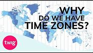 Geography Lesson: Time Zones Explained | Twig