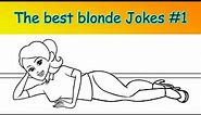The Best Blonde Jokes #1 - The Best Jokes Ever