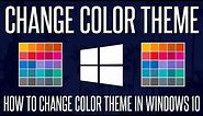 How to Change Color Theme in Windows 10