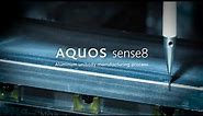 【AQUOS sense8】アルミの塊から生まれる強靭ボディー