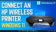 How To Connect an HP Wireless Printer with Windows 11