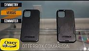 Otterbox comparison: Commuter vs Symetry Iphone cases - Protection, Style,