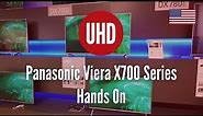 Panasonic Viera X700 Series Hands On [4K UHD]