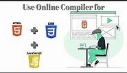 How to use online compiler ? | HTML | CSS | JavaScript | Website | EduTech