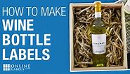 How to Make Wine Bottle Labels