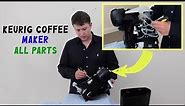 Explaining All Parts of a Keurig Coffee Maker || Easy Steps to Disassemble & Assemble a Keurig 2023