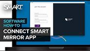 Connect to SMART Mirror using the SMART Mirror app (2022)
