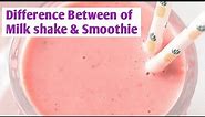 MilkShake Vs Smoothie|bala awesomerecipe|Difference Between of Milkshake & Smoothie|what is Smoothie