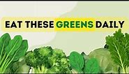 13 Healthiest Green Leafy Vegetables You Should Eat Daily - Benefits of Dark Green Leafy Vegetables