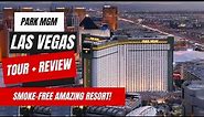 Park MGM Las Vegas Full Tour | Great Location on the Strip!