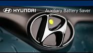 Auxiliary Battery Saver Explained | Hyundai