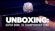 UNBOXING: Super Bowl 50 Ring - With Former Bronco, Tyler Polumbus