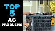 Top 5 AC Problems and How to Fix Them