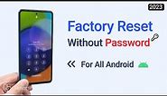 How to Factory Reset Android Without Password 2023