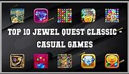 Top 10 Jewel Quest Classic Android Games