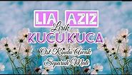 KUCU KUCA (LIRIK)LIA AZIZ(OST RINDU AWAK SEPARUH MATI)BEST SOUND