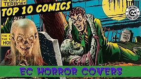 TOP 10 BEST EC Comics Horror Covers! Pre Code Horror Classics! Tales from the Crypt and MORE!
