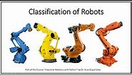 Classifications of Industrial Robots