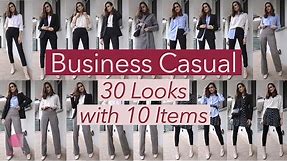 How to Style: Business Casual Attire For Women | 30 Outfits with 10 Pieces