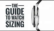 The Guide to Watches Sizes, Shapes & Materials