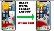 How to RESET Home Screen Layout on iPhone 2021