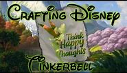 Crafting for Disney |Tinkerbell Happy Thoughts T-shirt