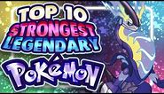 Top 10 Strongest Legendary Pokemon