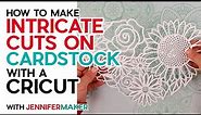 How to Get Clean, Intricate Cuts on a Cricut Cutting Machine