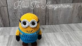 How To Make An Amigurumi Minion Crochet Project