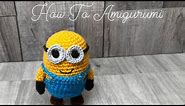 How To Make An Amigurumi Minion Crochet Project