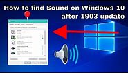How to find Sound Settings / Sound Properties / Sound Panel after Windows 10 Update