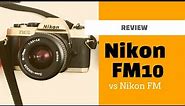 Nikon FM10 review and comparison with the original Nikon FM