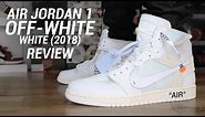 OFF WHITE AIR JORDAN 1 WHITE 2018 REVIEW