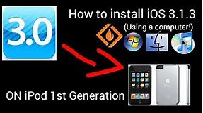 How to install iOS 3.1.3 on iPod touch 1st Generation!