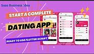 Start a Dating App SaaS Business | Complete Dating Flutter App for Android & iOS with Admin Panel