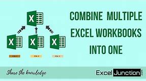 COMBINE Multiple Excel WORKBOOKS into One | ExcelJunction.com