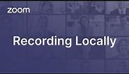 Recording Locally On Your Computer