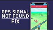 Pokémon Go – How To Fix GPS Signal Not Found (11)