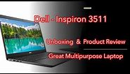 Unboxing and Review of Dell Inspiron 3511 15.6 inch Touch Laptop - Intel Corei5 - 8GB RAM -256GB SSD